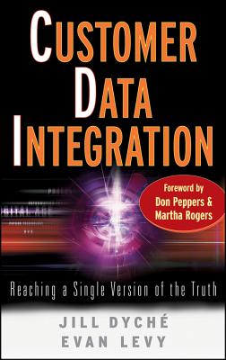 Customer Data Integration: Reaching A Single Version Of Truth