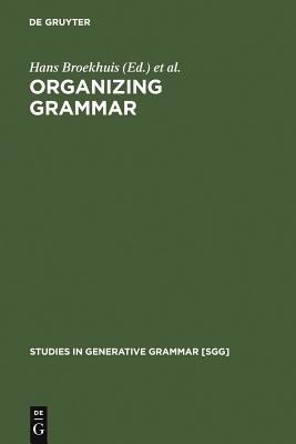 Organizing Grammar: Studies in Honor of Henk Van Riemsdijk