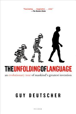 The Unfolding of Language: An Evolutionary Tour of Mankind’s Greatest Invention