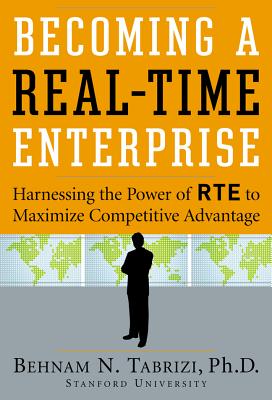 Becoming a Real-time Enterprise: Harnessing the Power of RTE to Maximize Competitive Advantage