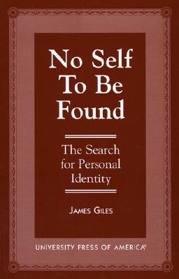 No Self to Be Found: The Search for Personal Identity