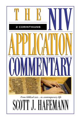 The Niv Application Commentary 2 Corinthians: From Biblical Text to Contemporary Life
