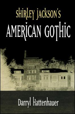 Shirley Jackson’s American Gothic
