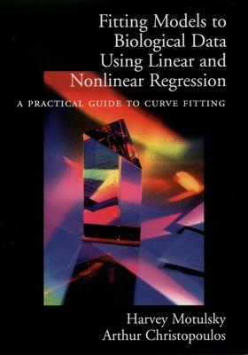 Fitting Models to Biological Data Using Linear and Nonlinear Regression: A Practical Guide to Curve Fitting