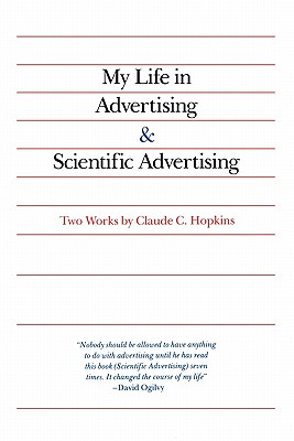 My Life in Advertising and Scientific Advertising: Two Works