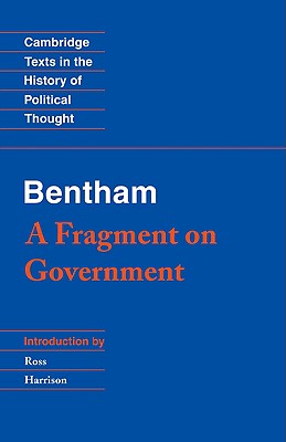 Jeremy Bentham: A Fragment on Government
