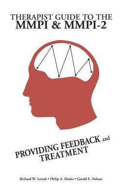Therapist Guide to MMPI and MMPI 2: Providing Feedback and Treatment