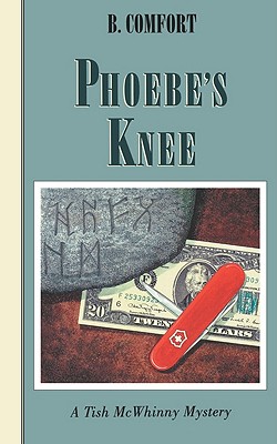 Phoebe’s Knee: A Tish McWhinny Mystery