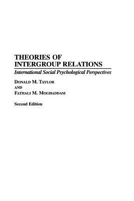 Theories of Intergroup Relations: International Social Psychological Perspectives