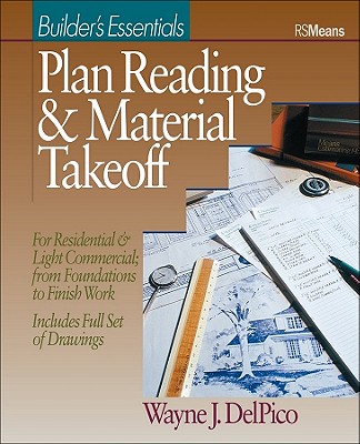 Plan Reading and Material Takeoff: Builder’s Essentials