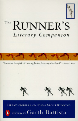 The Runner’s Literary Companion: Great Stories and Poems About Running