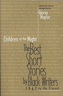 Children of the Night: The Best Short Stories by Black Writers 1967 to the Present
