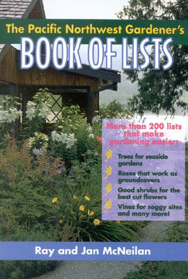 The Pacific Northwest Gardener’s Book of Lists