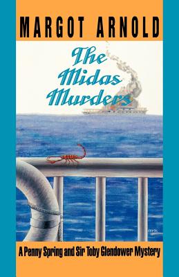 The Midas Murders: A Penny Spring and Sir Toby Glendower Mystery