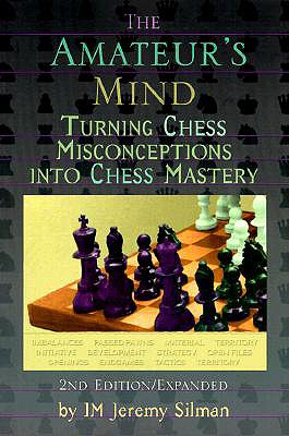 The Amateur’s Mind: Turning Chess Misconceptions Into Chess Mastery