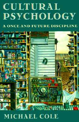 Cultural Psychology: A Once and Future Discipline