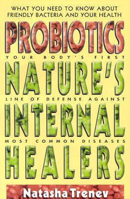 Probiotics: Nature’s Internal Healers