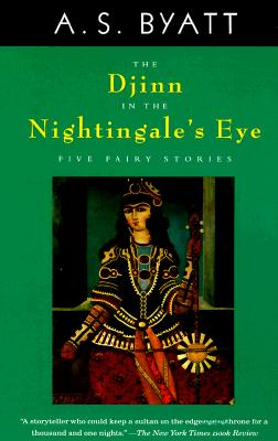 The Djinn in the Nightingale’s Eye: Five Fairy Stories