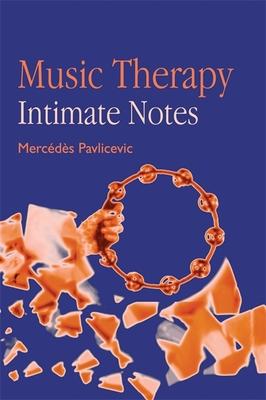 Music Therapy-- Intimate Notes: Intimate Notes