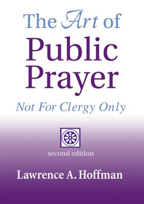 The Art of Public Prayer: Not for Clergy Only