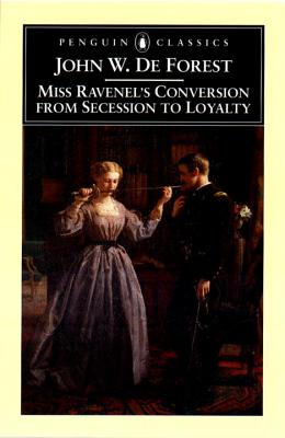 Miss Ravenel’s Conversion from Secession to Loyalty