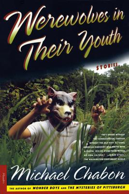 Werewolves in Their Youth: Stories