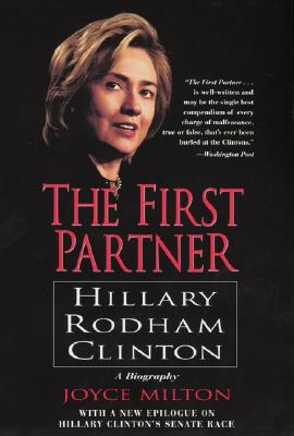 The First Partner Hillary Rodham Clinton