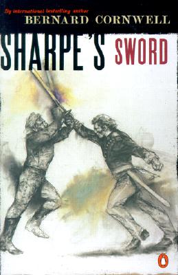 Sharpe’s Sword: Richard Sharpe and the Salamanca Campaign June and July, 1812