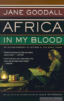 Africa in My Blood: An Autobiography in Letters : The Early Years