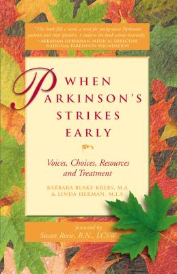 When Parkinson’s Strikes Early: Voices, Choices, Resources, and Treatment