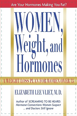 Women, Weight, and Hormones: A Weight-Loss Plan for Women over 35