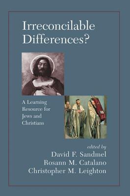 Irreconcilable Differences: A Learning Resource for Jews and Christians