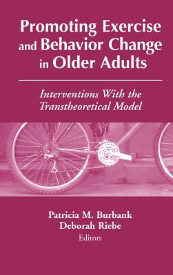 Promoting Exercise and Behavior Change in Older Adults: Interventions With the Transtheoretical Model