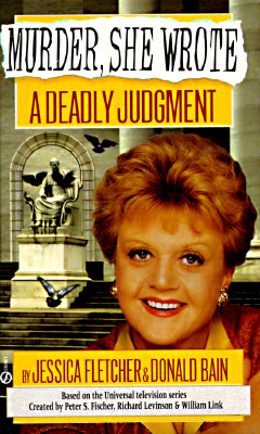 A Deadly Judgment: A Murder, She Wrote Mystery