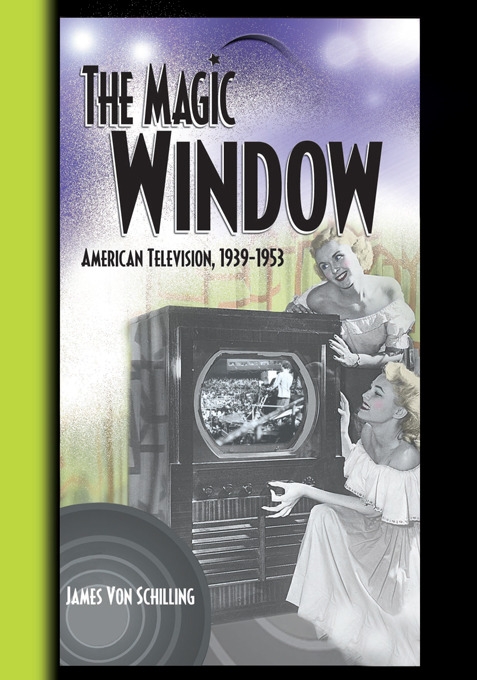 The Magic Window: American Television, 1939-1953