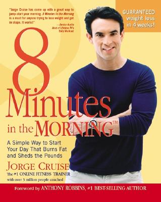 8 Minutes in the Morning: A Simple Way to Shed Up to 2 Pounds a Week - Guaranteed