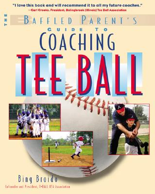 The Baffled Parent’s Guide to Coaching Tee Ball