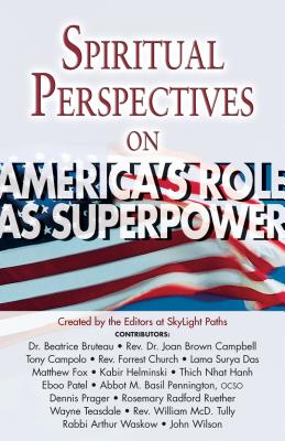 Spiritual Perspectives on America’s Role As Superpower