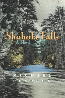 Shohola Falls: A Novel