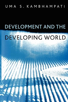 Development and the Developing World: An Introduction