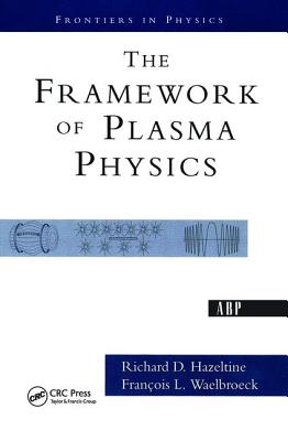 The Framework of Plasma Physics