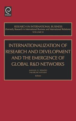 Internationalization of Research and Development and the Emergence of Global R&d Networks