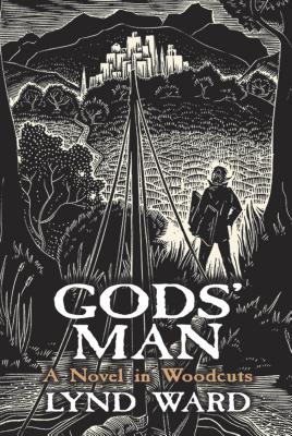 Gods’ Man: A Novel in Woodcuts