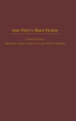 Ann Petry’s Short Fiction: Critical Essays