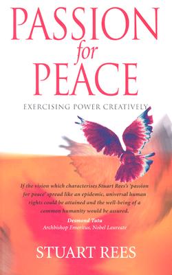 Passion for Peace: Exercising Power Creatively