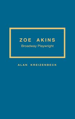 Zoe Akins: Broadway Playwright