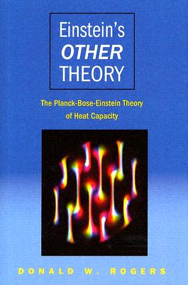 Einstein’s Other Theory: The Planck-Bose-Einstein Theory of Heat Capacity