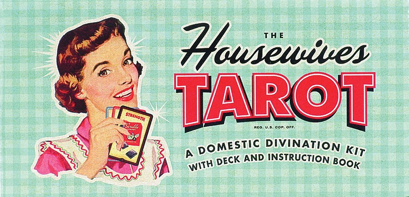 The Housewive’s Tarot: A Domestic Divination Kit With Deck And Instruction Book