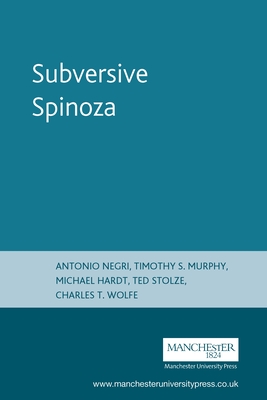 Subversive Spinoza: Antonio Negri