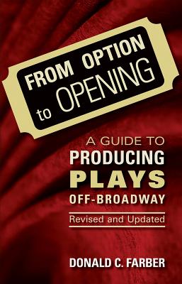 From Option To Opening: Guide To Producing Plays Off-Broadway